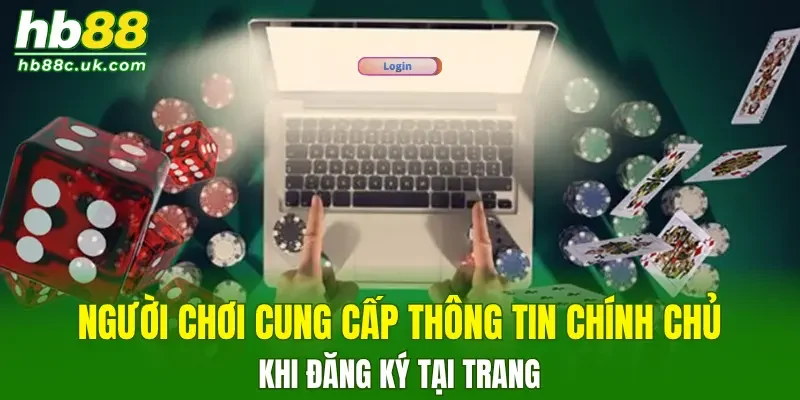 Người chơi cung cấp thông tin chính chủ khi đăng ký tại trang